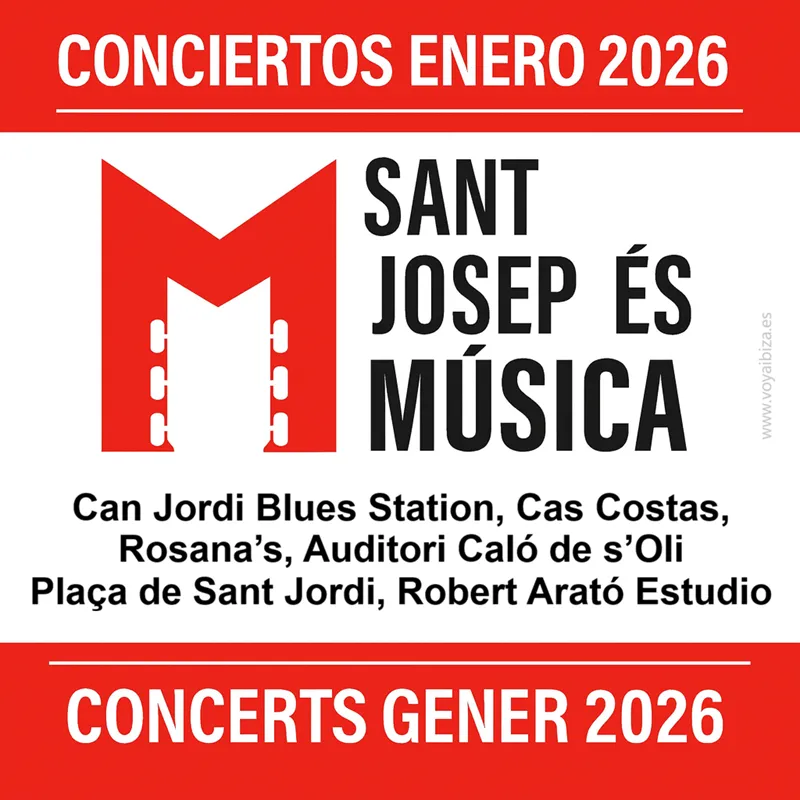 Conciertos Enero 2026 Sant Josep, Ibiza (Eivissa). Sant Josep és Música