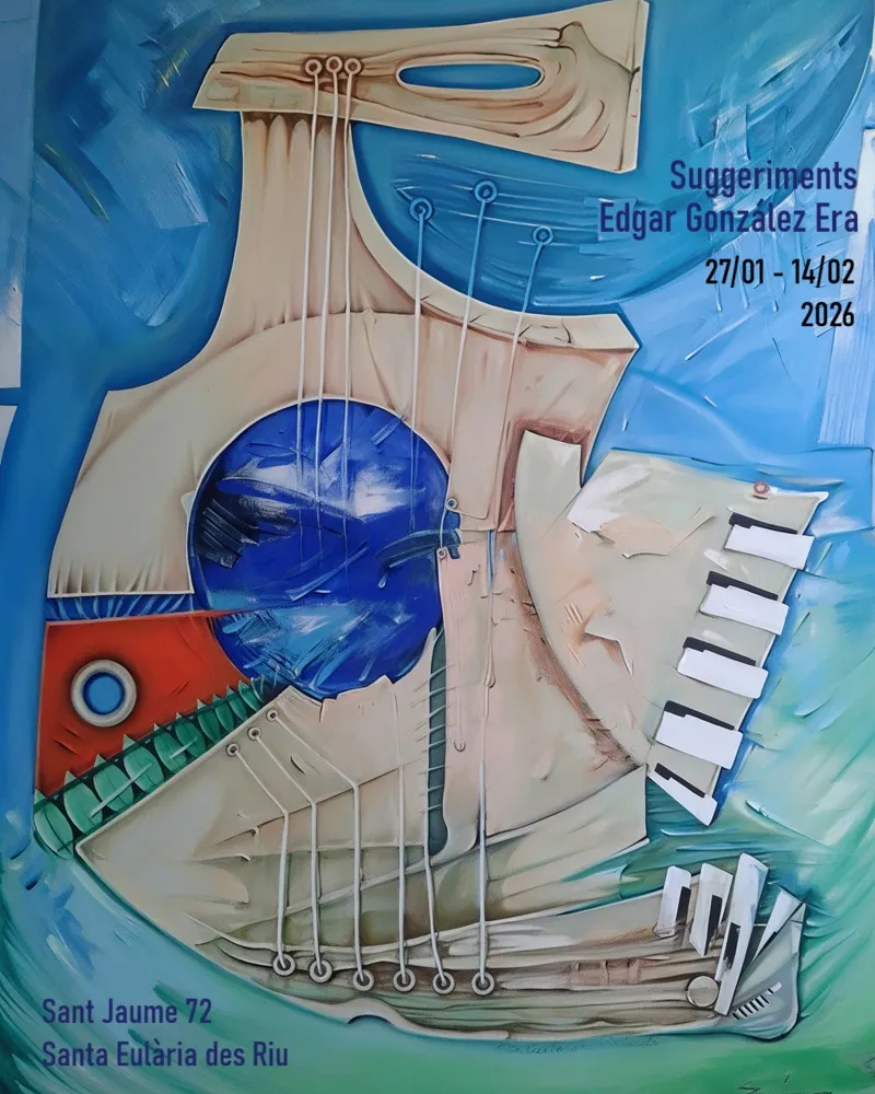 Exposición de Edgar González Era: 'Suggeriments' - Obra cubista en Sala Sant Jaume 72, Santa Eulària, Ibiza 2026 (Eivissa)