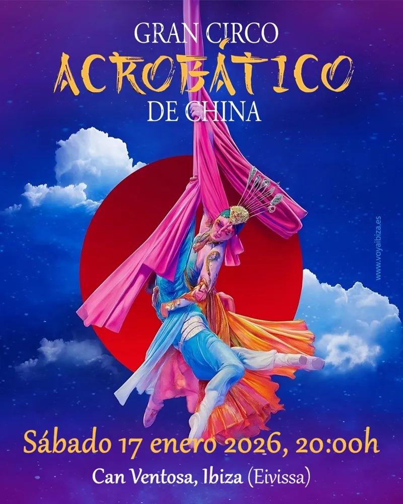 Gran circo acrobático de China en Ibiza 2026. Can Ventosa, Eivissa