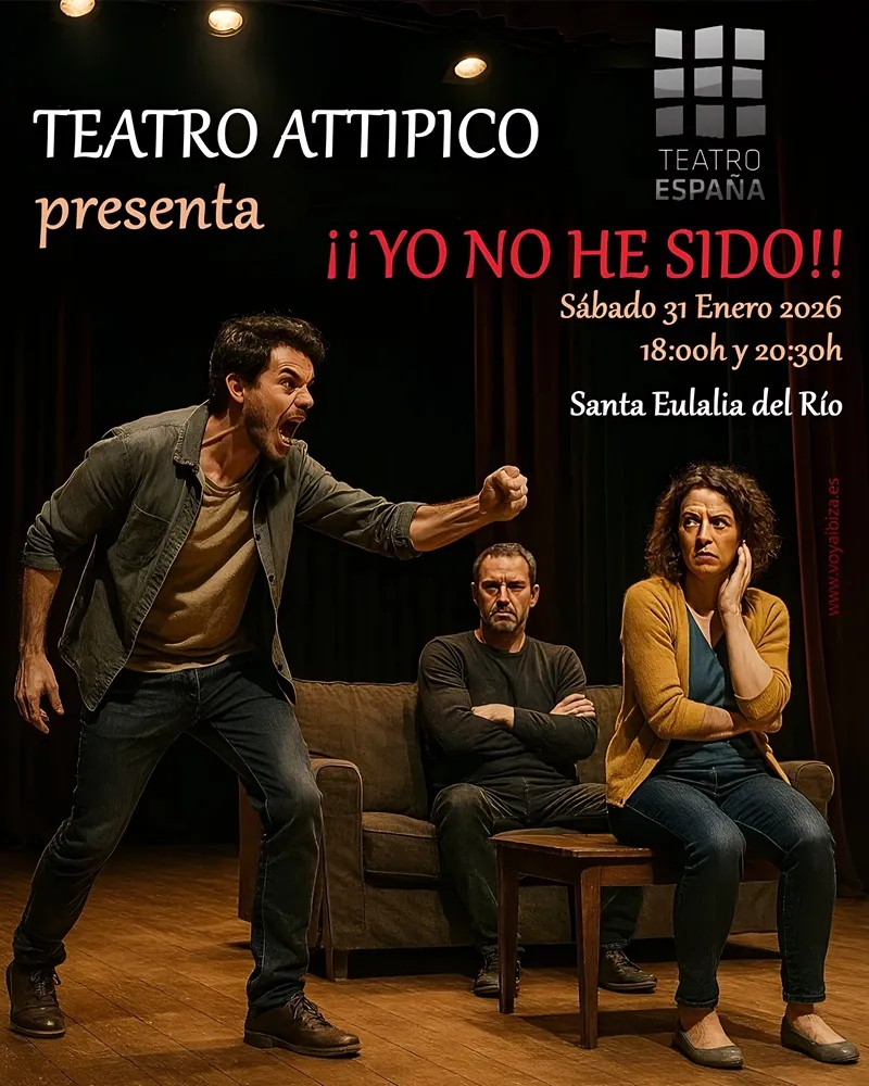 Teatro Attipico: Yo no he sido! - Teatro España, Santa Eulalia 2026, Ibiza (Eivissa)