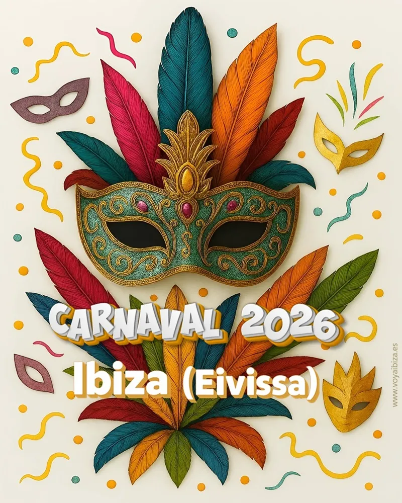 Carnaval 2026 en Ibiza (Eivissa): Programa completo de actos y actividades