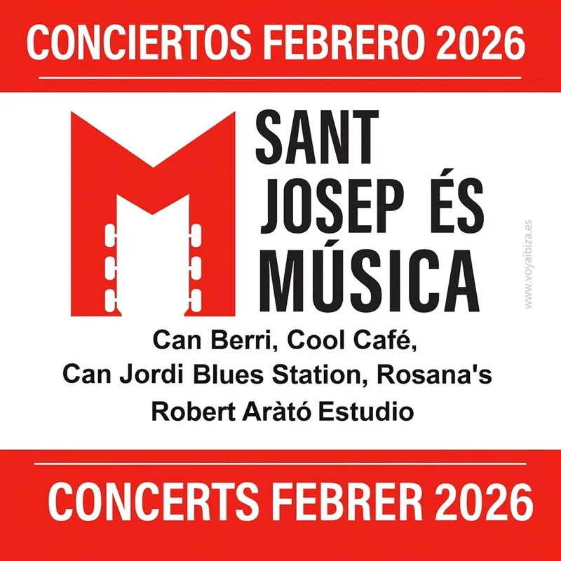 Conciertos Febrero 2026 San José, Ibiza (Eivissa). Sant Josep és Música