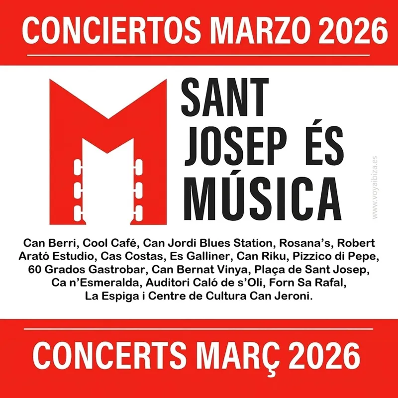 Conciertos Marzo 2026 San José, Ibiza (Eivissa). Sant Josep és Música