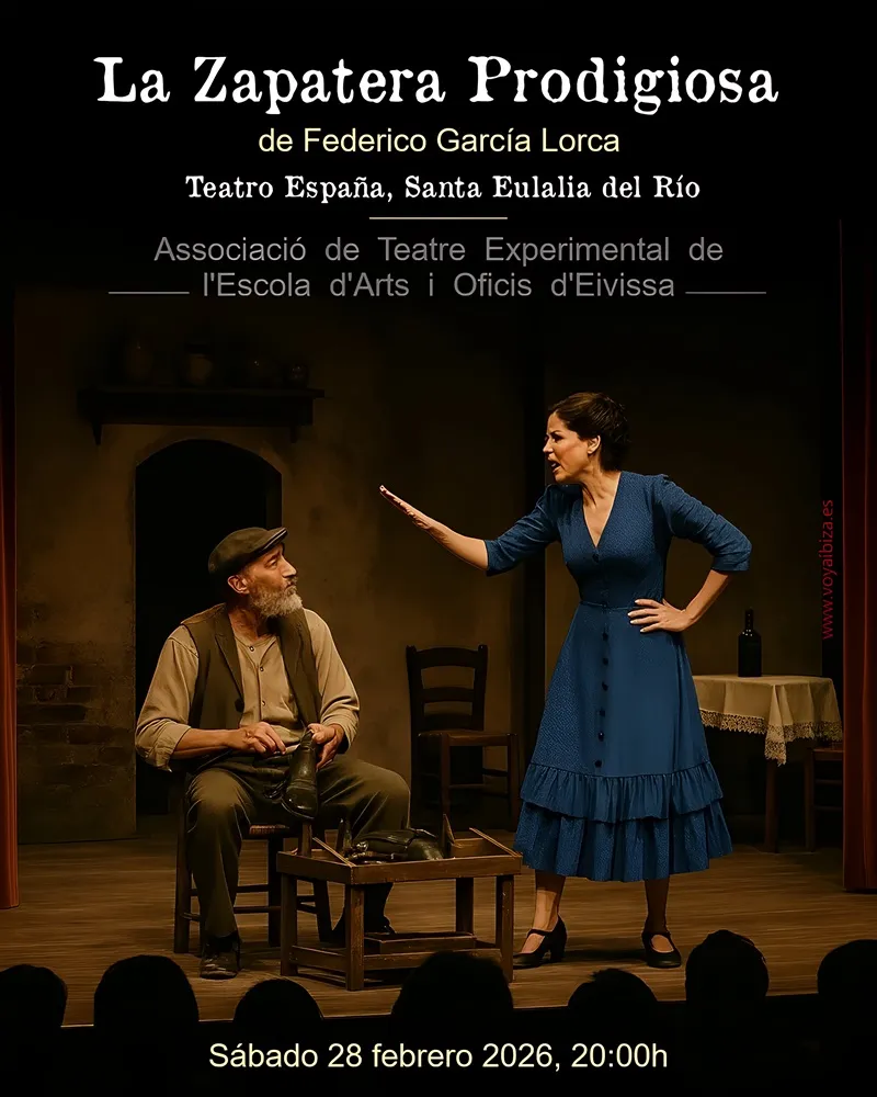 La Zapatera Prodigiosa en Teatro España de Santa Eulalia del Río (Ibiza). Obra de Federico García Lorca