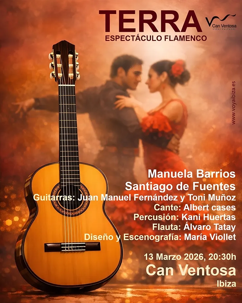 Terra: Espectáculo flamenco en Can Ventosa, Ibiza 2026 (Eivissa)