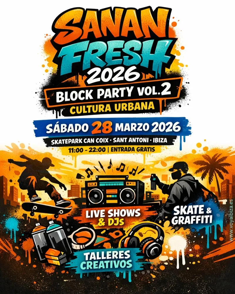 Sanan Fresh 2026 en Skatepark Can Coix de San Antonio: Block Party Vol.2. Ibiza (Eivissa)
