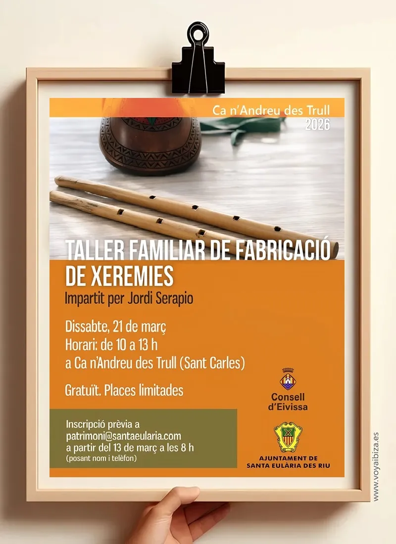 Taller familiar fabricación de Xeremies 2026 en Ca n'Andreu des Trull, San Carlos (Ibiza)