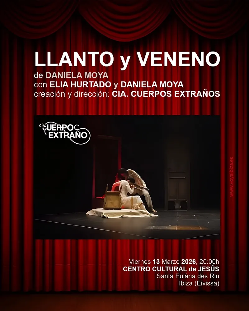 Llanto y veneno: Teatro en Jesús 2026. Santa Eulalia del Río (Santa Eulària des Riu), Ibiza (Eivissa)