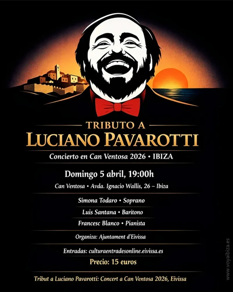 Tributo a Luciano Pavarotti: Concierto en Can Ventosa, Ibiza 2026