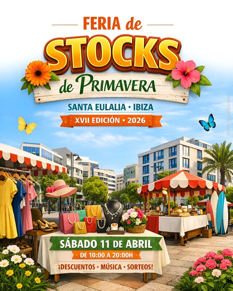 Feria de Stocks de Primavera en Santa Eulalia del Río (Santa Eulària des Riu), XVII Edición, Ibiza (Eivissa)