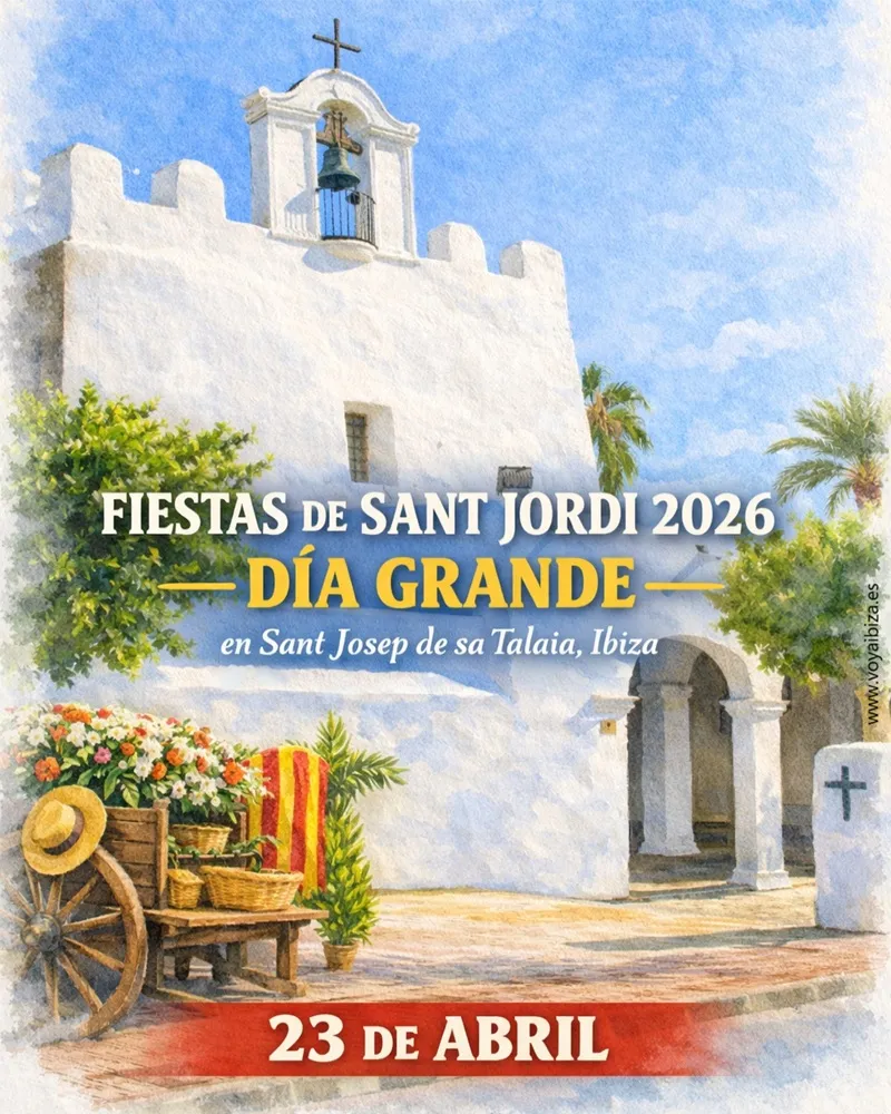 Fiestas de Sant Jordi 2026 en San José de Sa Talaia, Ibiza: Día Grande del 23 de Abril