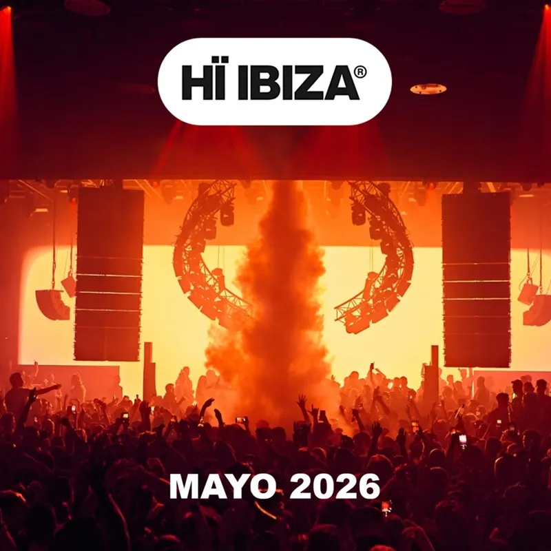 Hï Ibiza: Fiestas MAYO 2026