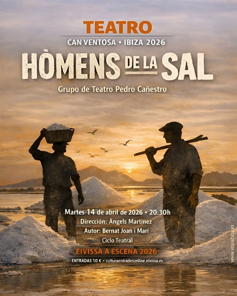 Teatro en Can Ventosa, Ibiza 2026: Hòmens de la Sal (Hombres de la Sal)