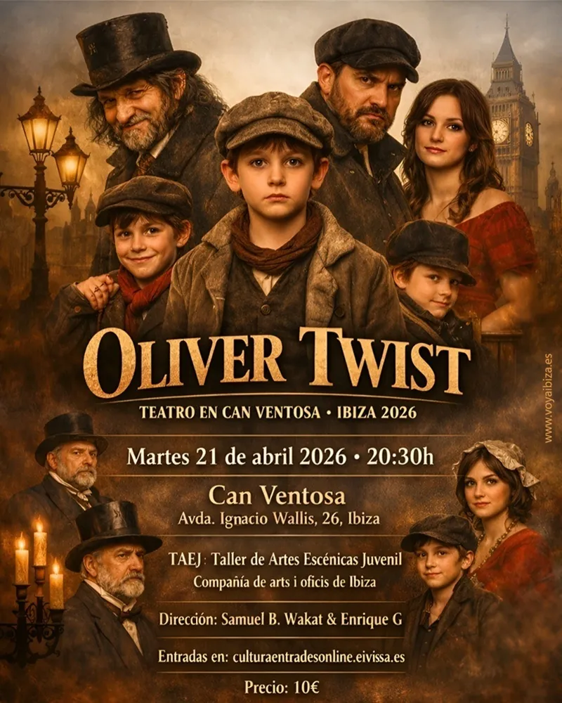 Oliver Twist: Teatro en Can Ventosa, Ibiza 2026 (Eivissa) - TAEJ