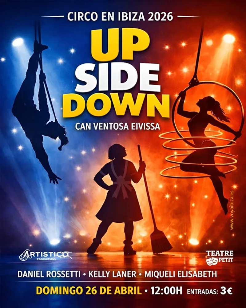 Up Side Down: Circo en Can Ventosa 2026, Ibiza (Eivissa)