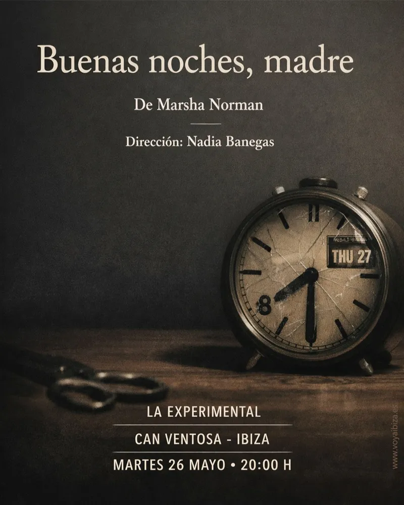 'Buenas noches, madre' de Marsha Norman: Teatro Can Ventosa 2026, Ibiza