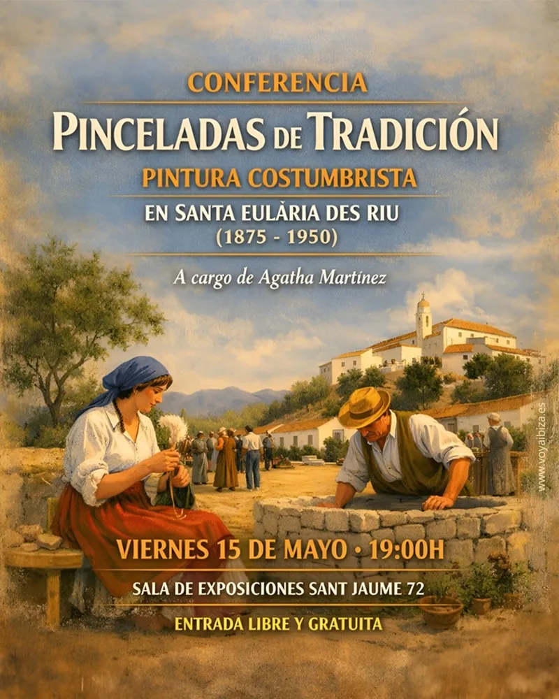 Conferencia Pinceladas de tradición. Pintura Costumbrista en Santa Eulalia 2026, Ibiza
