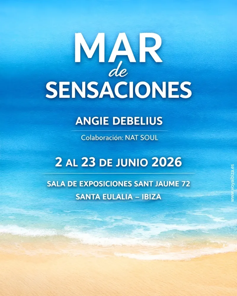 Exposición de Angie Debelius: Mar de Sensaciones. Santa Eulalia 2026, Ibiza