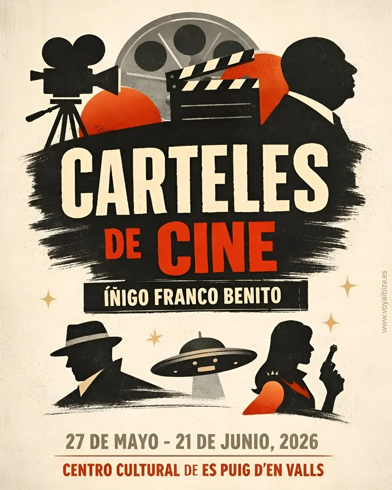 Exposición Carteles de Cine de Íñigo Franco Benito en Puig den Valls (Santa Eulalia), Ibiza 2026