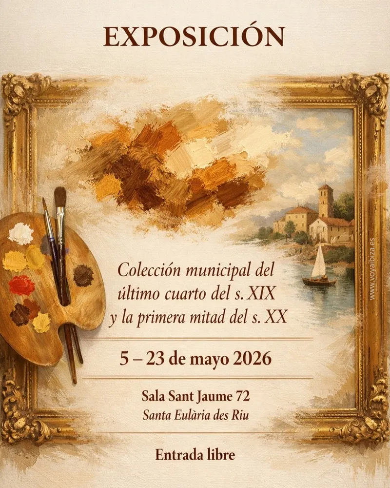Exposición en Santa Eulalia del Río 2026: Colección municipal siglo XIX y XX. Ibiza