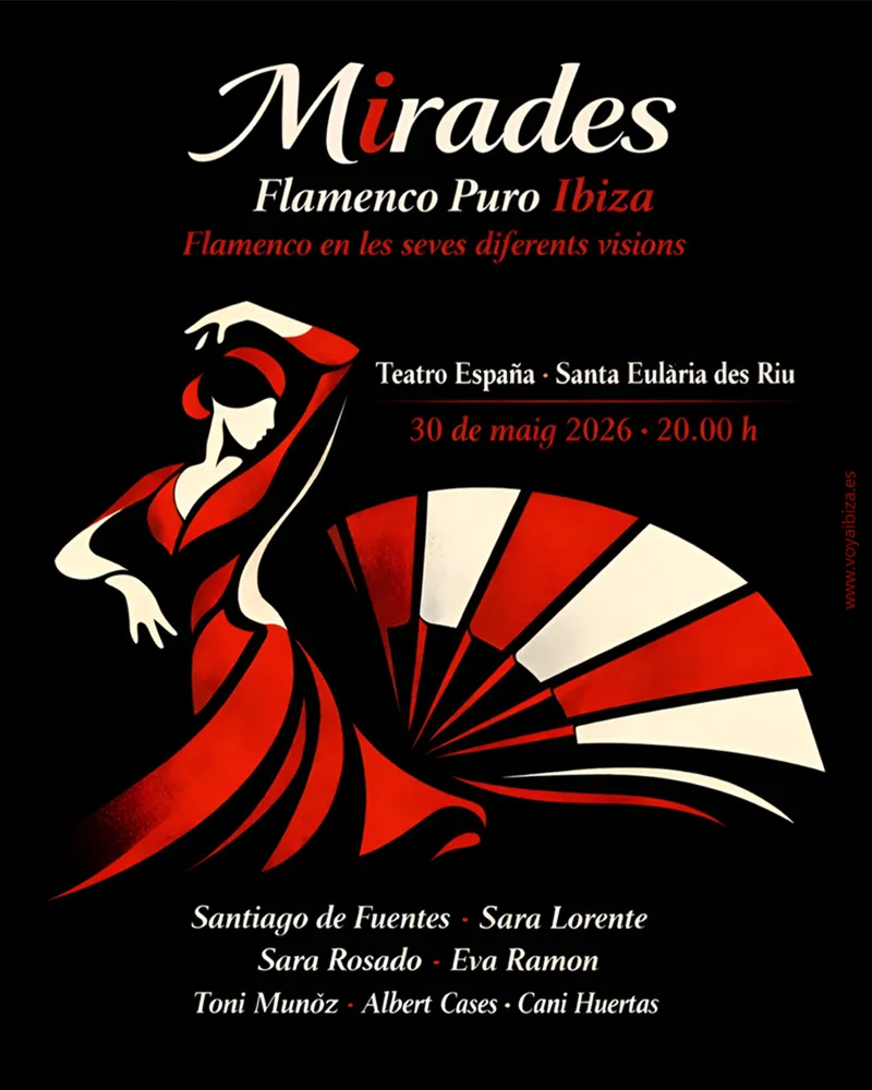 Mirades: Espectáculo de Flamenco Puro Ibiza en Teatro España de Santa Eulalia
