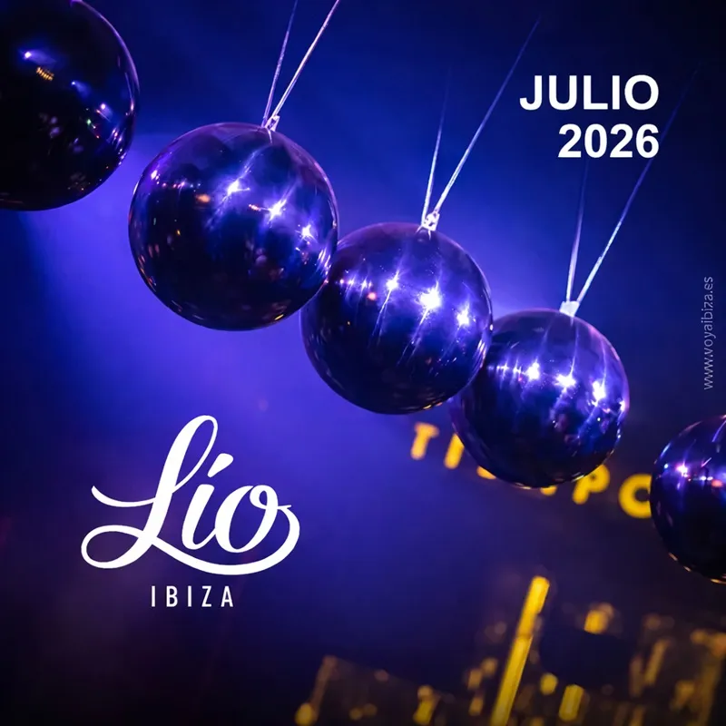 Lío Ibiza: Fiestas JULIO 2026