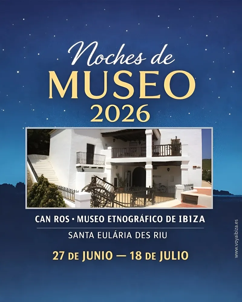 Noches de Museo 2026 en Can Ros (Museo Etnográfico de Ibiza), Santa Eulalia
