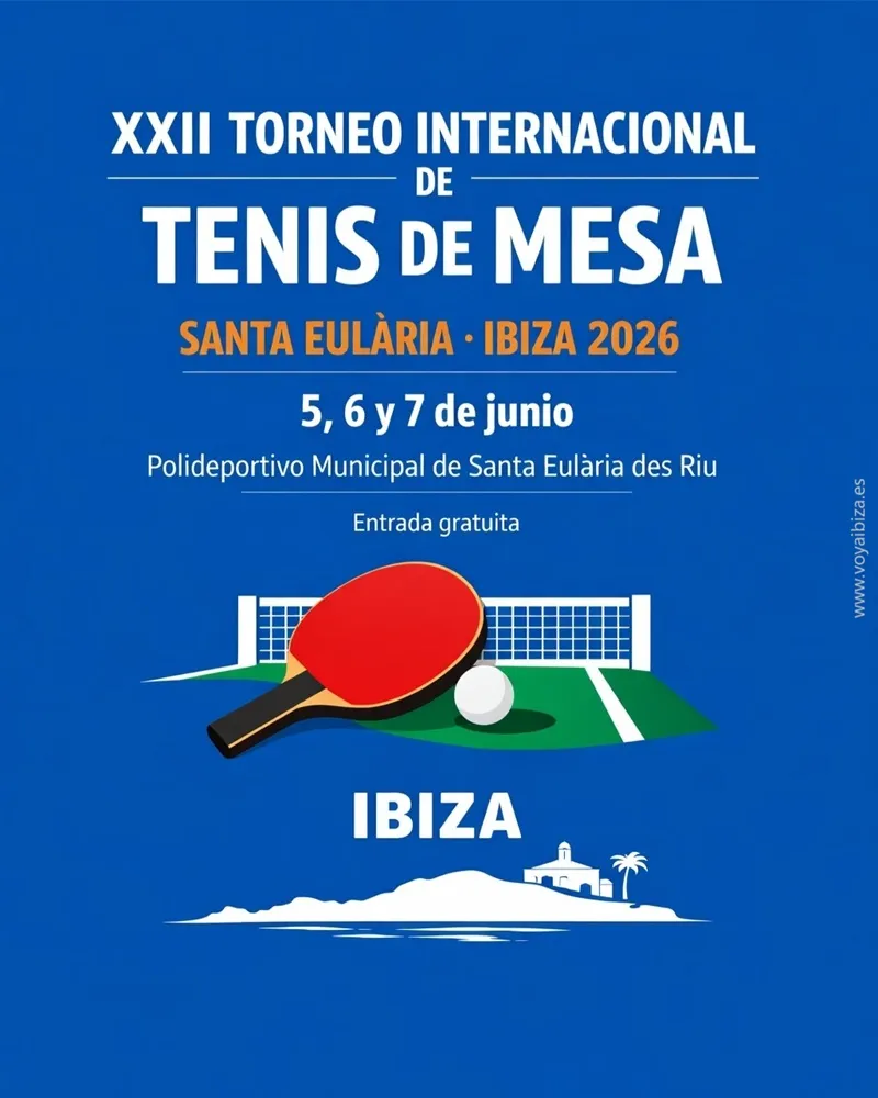 Torneo Internacional de Tenis Mesa de Santa Eulària 2026, Ibiza, XXII Edición