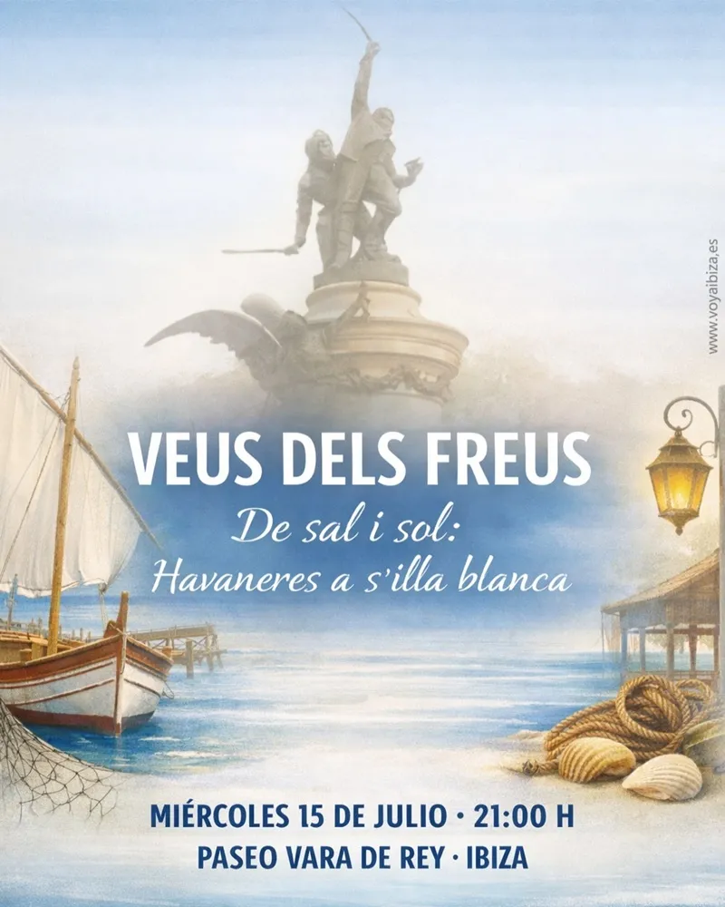 Concierto ‘Veus dels Freus’ 2026: Habaneras en Vara de Rey, Ibiza