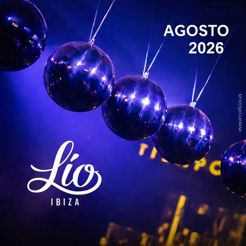 Lío Ibiza: Fiestas AGOSTO 2026