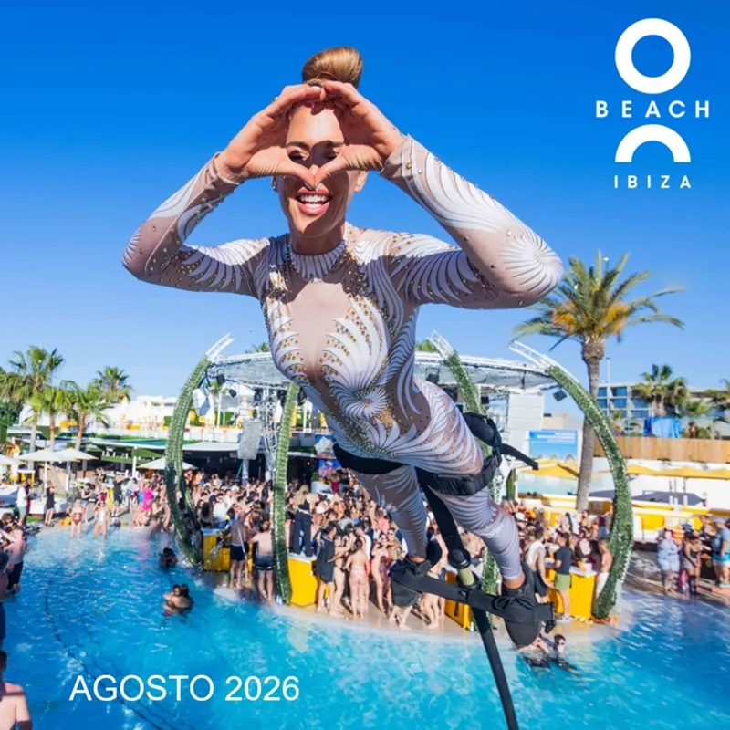 O Beach Ibiza: Fiestas AGOSTO 2026