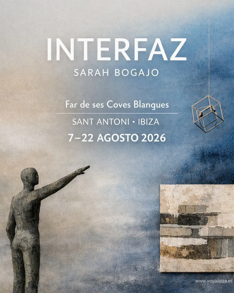 Exposición de Sarah Bogajo: 'Interfaz'. San Antonio, Ibiza