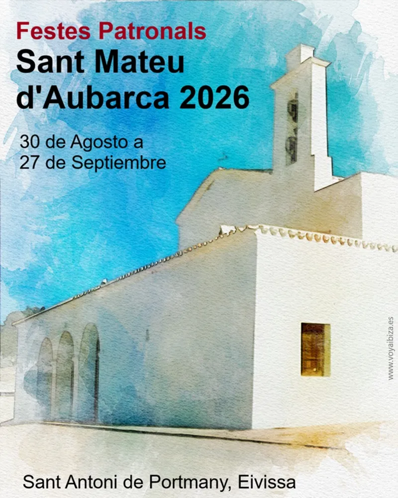 Fiestas Patronales de Sant Mateu d'Aubarca 2026 (Sant Antoni de Portmany), Ibiza