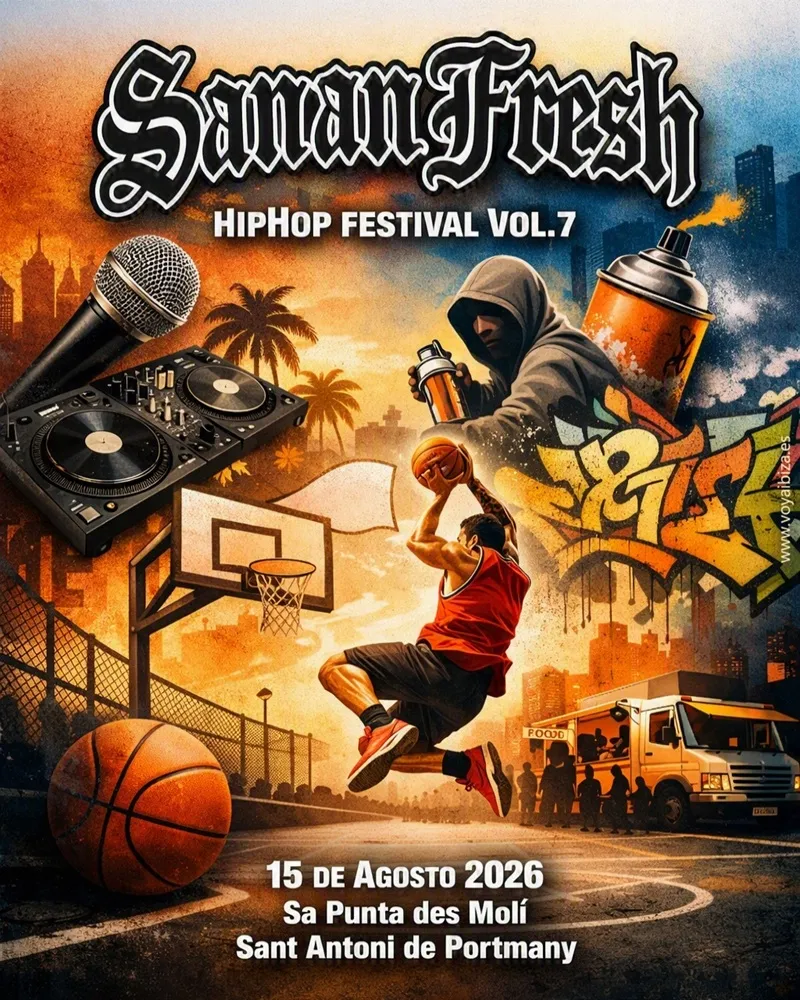 Sanan Fresh Festival 2026 en San Antonio (Ibiza) HipHop Festival 7ª Edición
