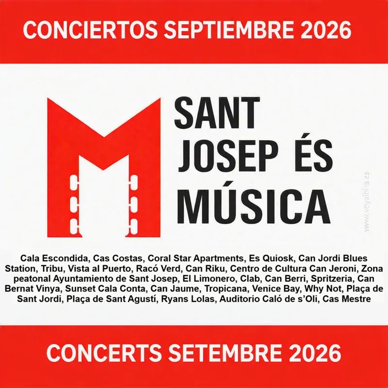 Conciertos Septiembre 2026 San José, Ibiza (Eivissa). Sant Josep és Música