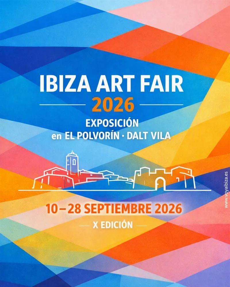 Ibiza Art Fair 2026: Exposición a El Polvorín de Dalt Vila, X Edición