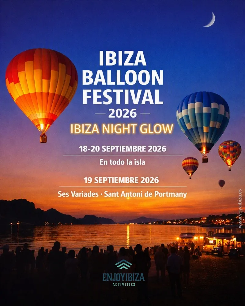 Ibiza Balloon Festival 2026 e Ibiza Night Glow en Sant Antoni de Portmany - II Edición