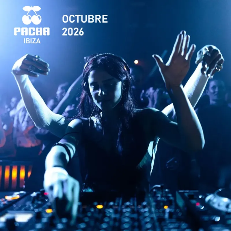 Pacha Ibiza: Fiestas Octubre 2026