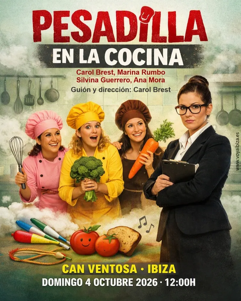 Pesadilla en la cocina: Teatro en Can Ventosa 2026, Ibiza