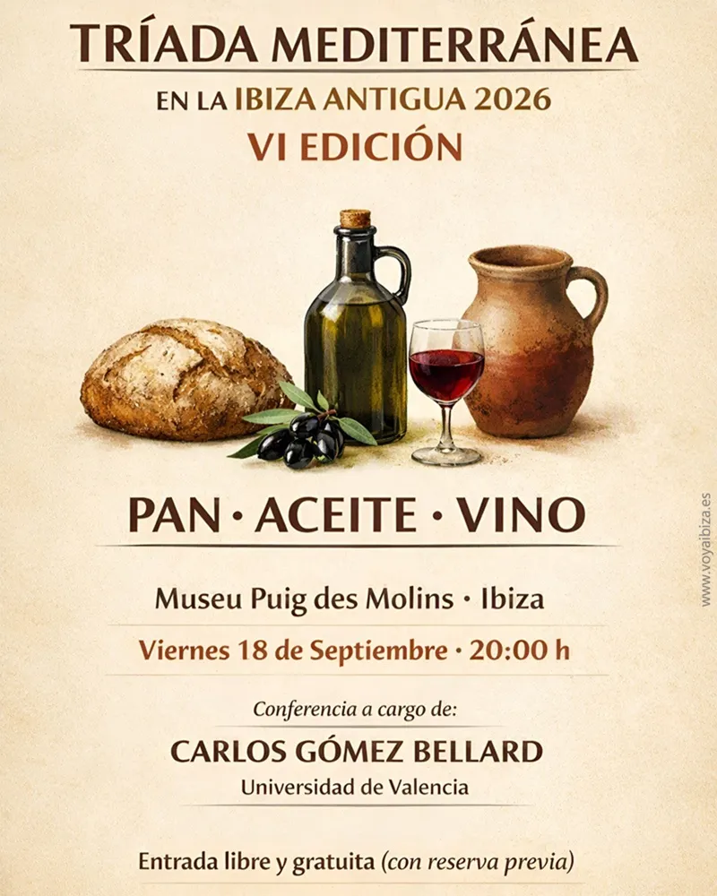 Tríada Mediterránea en la Ibiza antigua 2026, VI Edición: Pan, Aceite y Vino
