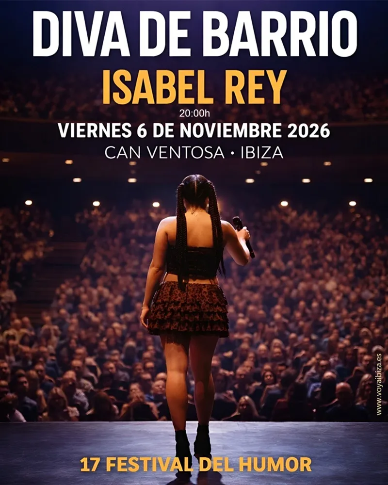 Diva de Barrio con Isabel Rey en Can Ventosa, Ibiza 2026
