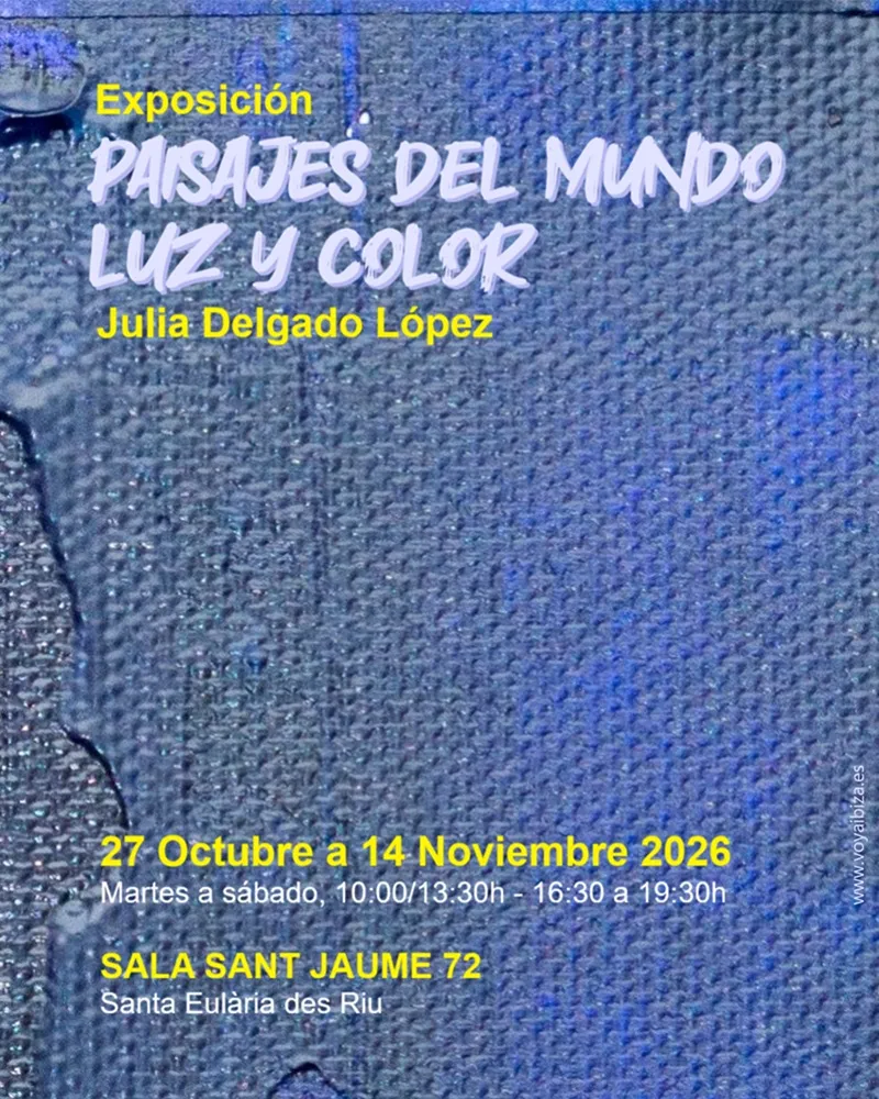 Exposición de Julia Delgado López en Santa Eulalia 2026, Ibiza