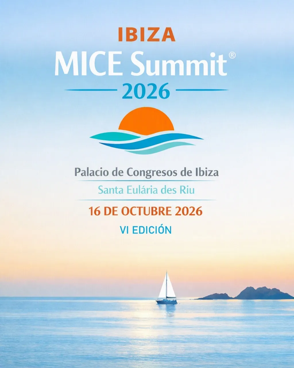 Ibiza Mice Summit 2026 en Santa Eulalia - VI Edición