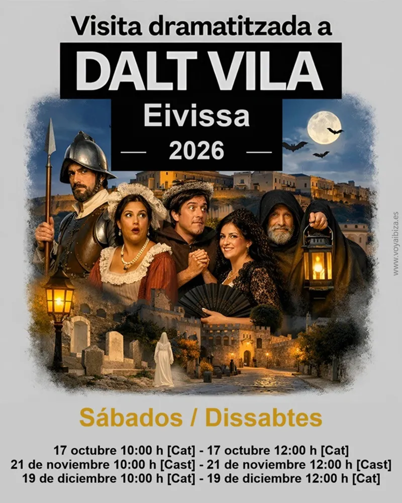 Visitas dramatizadas a Dalt Vila, Ibiza 2026 - Octubre, Noviembre, Diciembre