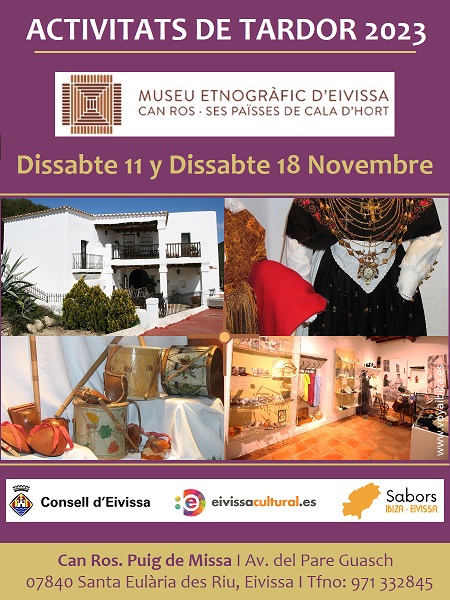ACTIVITATS DE TARDOR 2023 (Actividades de otoño) en CAN ROS, el MUSEO ETNOGRÁFICO DE IBIZA