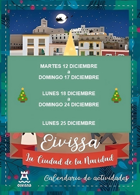 Festes de Nadal 2023 Eivissa (Ibiza): Programa de Actividades Fechas