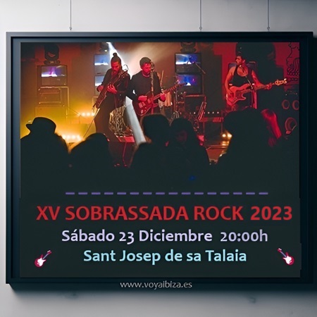 Sobrassada Rock 2023, XV Edición. Live Music Sant Josep de sa Talaia, Ibiza (Eivissa)