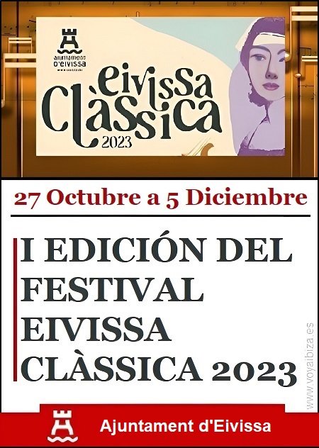  I EDICIÓN DEL FESTIVAL EIVISSA CLÀSSICA 2023 - Ibiza Novbre y Dicbre'