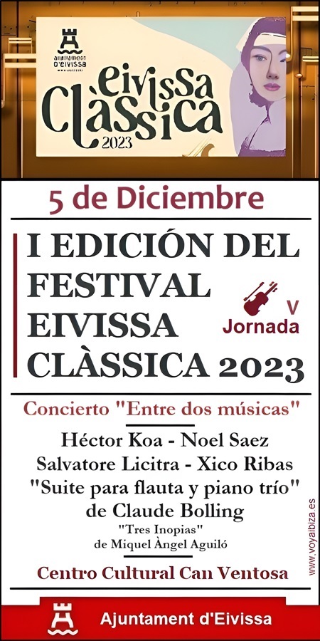 I EDICIÓN DEL FESTIVAL EIVISSA CLÀSSICA 2023 - Ibiza 5 Diciembre - Jornada V