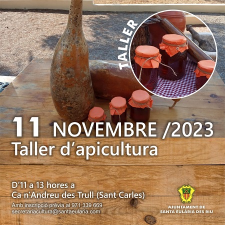 TALLER de APICULTURA en Ca n'ANDREU des TRULL. Sant Carles de Peralta, Santa Eulària des Riu (Ibiza, Eivissa)